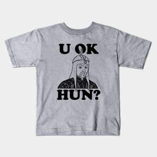 U OK HUN? Kids T-Shirt